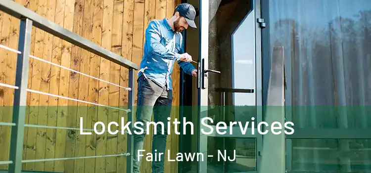 Locksmith Services Fair Lawn - NJ
